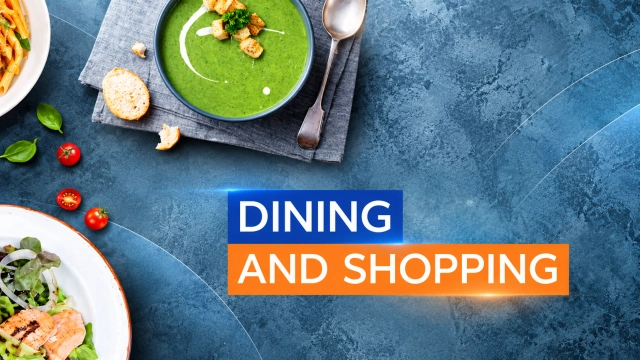 Dining & Shopping